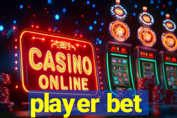 player bet